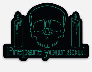 Prepare your Soul Memento Mori Style Sticker